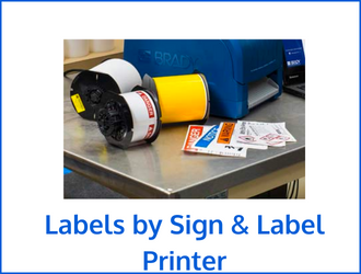 Labels by Sign & Label Printer