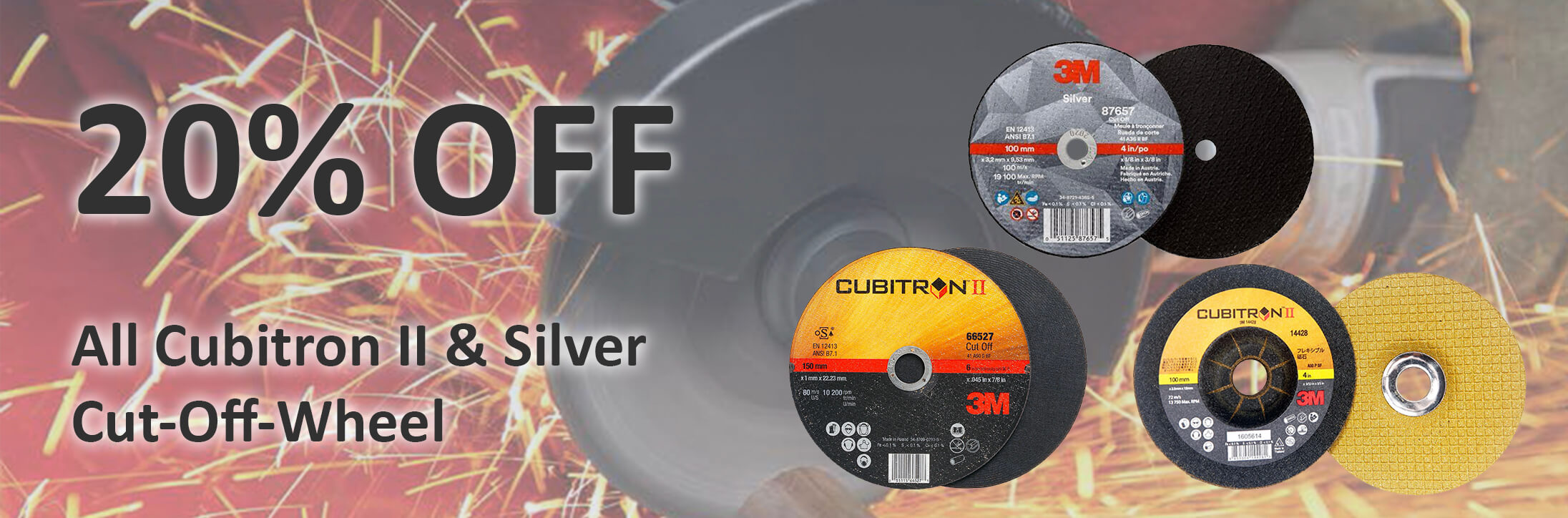 20% discount on 3M Cubitron II and Silver Cut-off Wheel