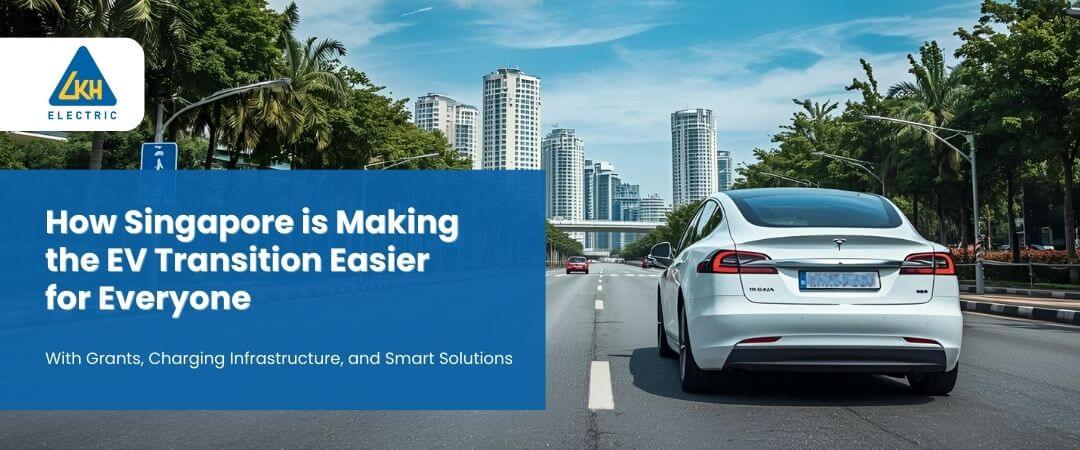 How Singapore is Making the EV Transition Easier for Everyone
