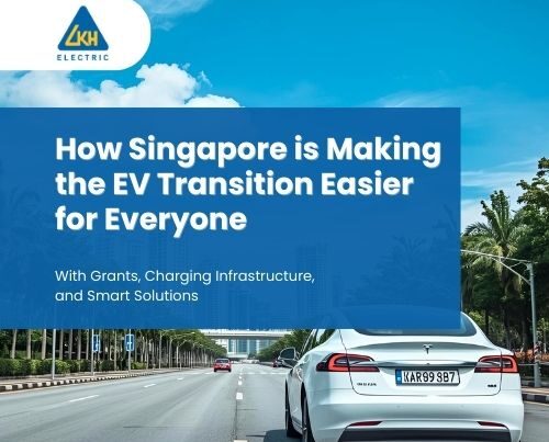 How Singapore is Making the EV Transition Easier for Everyone feature image (1)